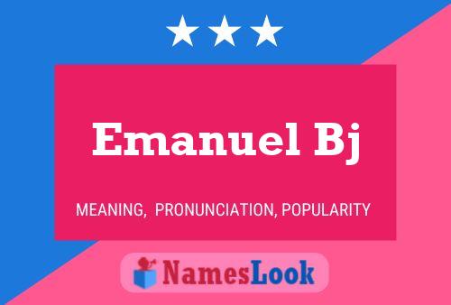 Emanuel Bj Name Poster