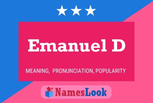 Emanuel D Name Poster