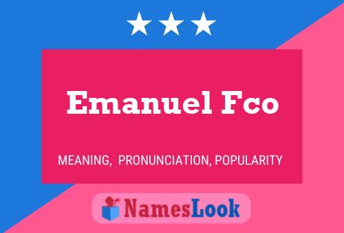 Emanuel Fco Name Poster