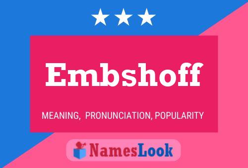 Embshoff Name Poster