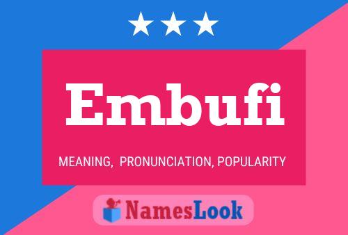 Embufi Name Poster