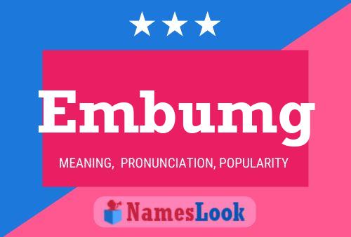 Embumg Name Poster