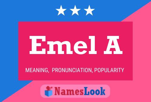 Emel A Name Poster