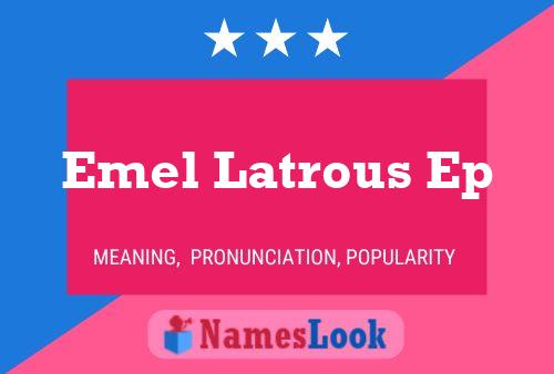 Emel Latrous Ep Name Poster