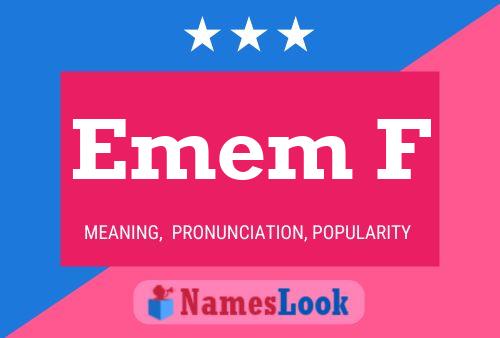 Emem F Name Poster