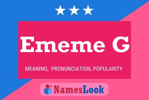 Ememe G Name Poster