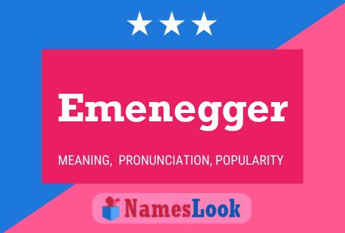 Emenegger Name Poster