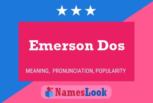 Emerson Dos Name Poster