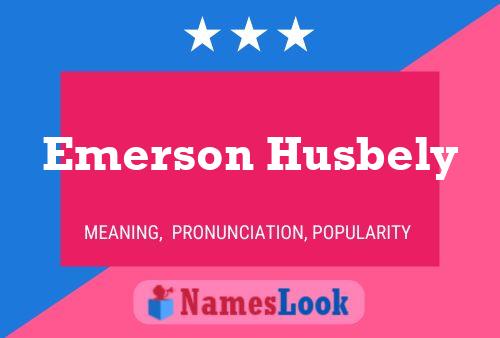 Emerson Husbely Name Poster