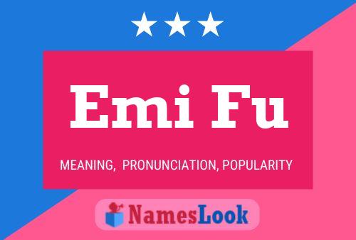 Emi Fu Name Poster