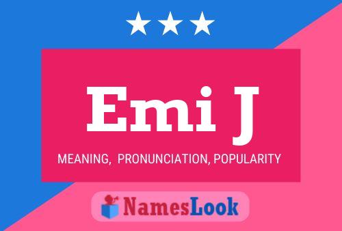 Emi J Name Poster