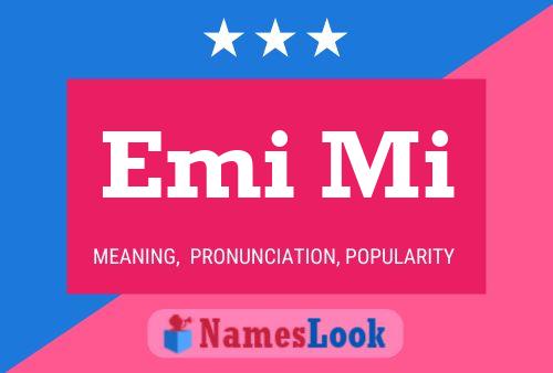 Emi Mi Name Poster