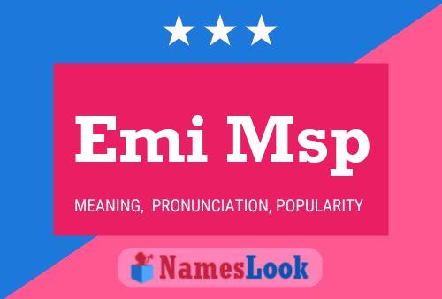 Emi Msp Name Poster