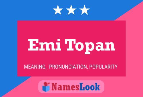 Emi Topan Name Poster