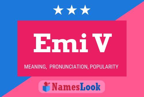 Emi V Name Poster