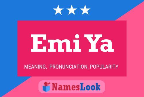 Emi Ya Name Poster