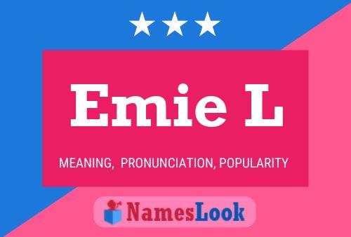 Emie L Name Poster