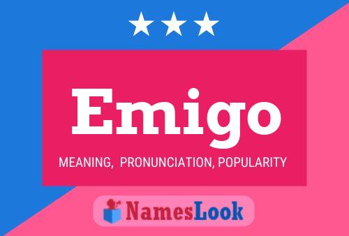 Emigo Name Poster