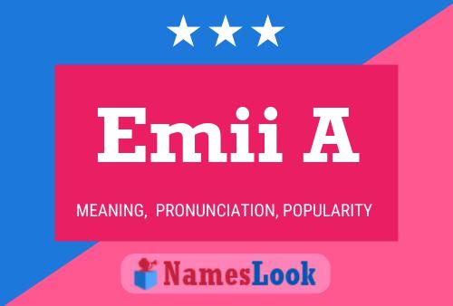 Emii A Name Poster