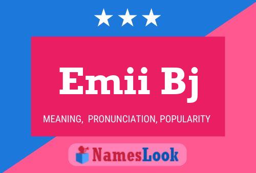 Emii Bj Name Poster