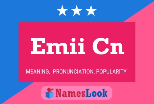 Emii Cn Name Poster