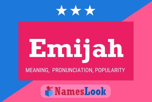 Emijah Name Poster