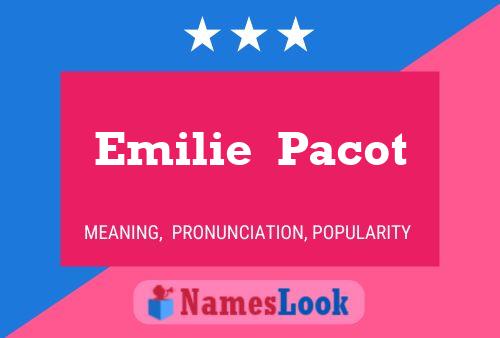 Emilie  Pacot Name Poster