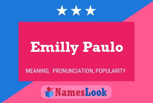 Emilly Paulo Name Poster