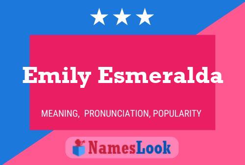 Emily Esmeralda Name Poster