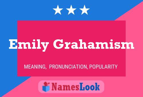 Emily Grahamism Name Poster