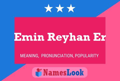 Emin Reyhan Er Name Poster