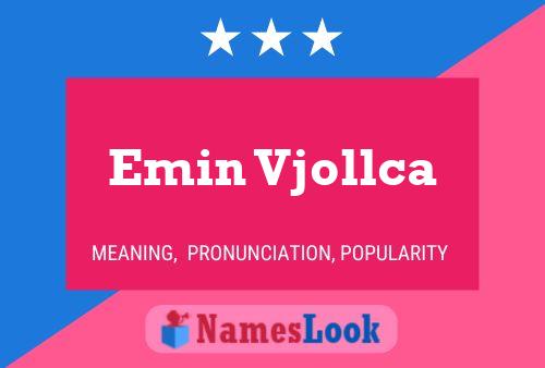 Emin Vjollca Name Poster