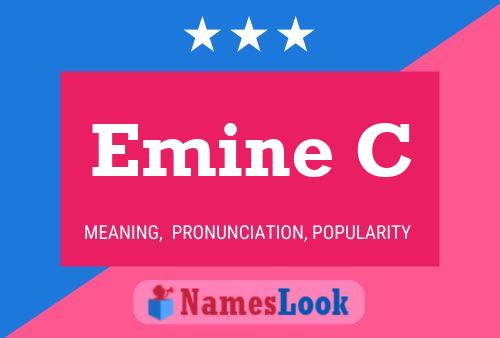 Emine C Name Poster