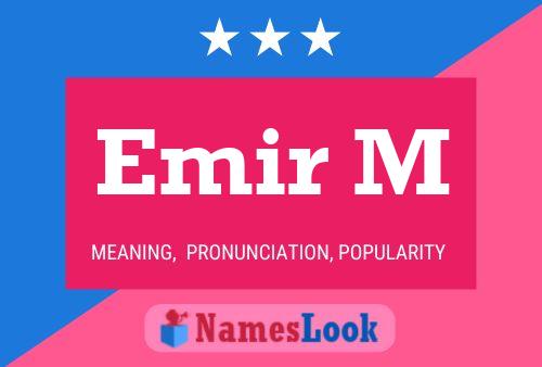 Emir M Name Poster