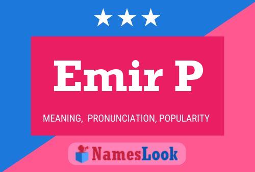 Emir P Name Poster