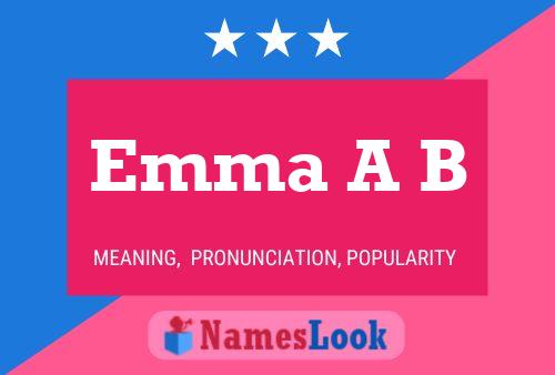 Emma A B Name Poster