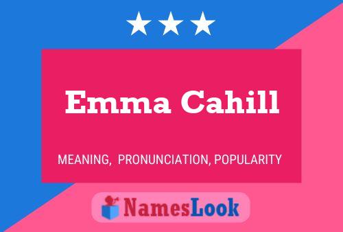 Emma Cahill Name Poster