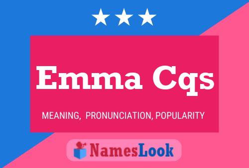 Emma Cqs Name Poster