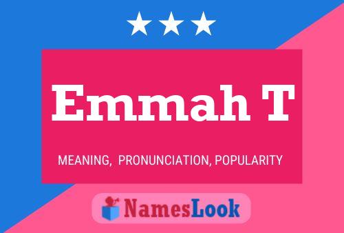 Emmah T Name Poster