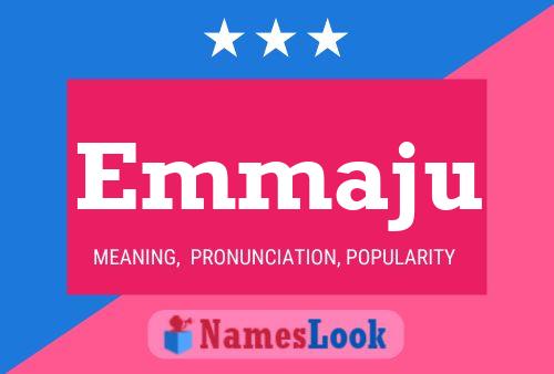 Emmaju Name Poster