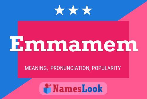 Emmamem Name Poster