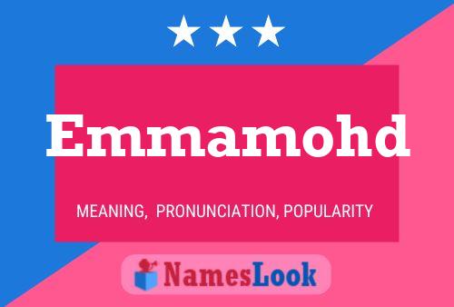 Emmamohd Name Poster