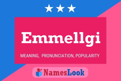 Emmellgi Name Poster