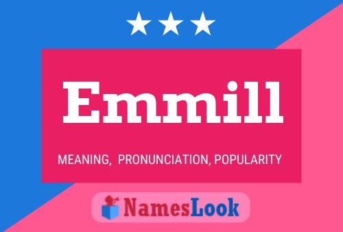 Emmill Name Poster