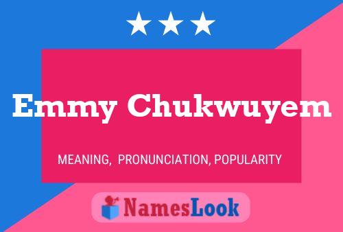 Emmy Chukwuyem Name Poster