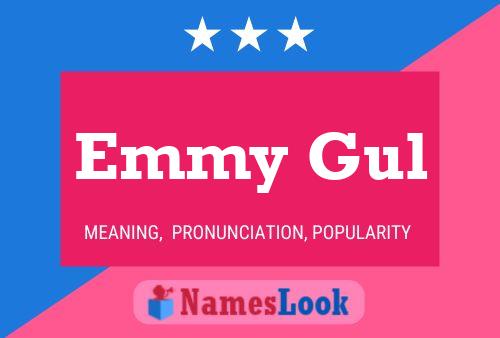 Emmy Gul Name Poster