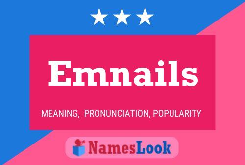 Emnails Name Poster