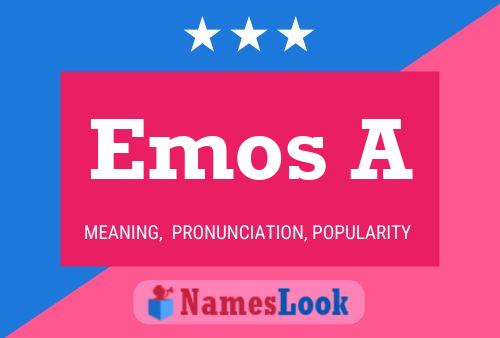 Emos A Name Poster