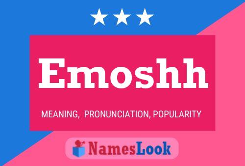 Emoshh Name Poster