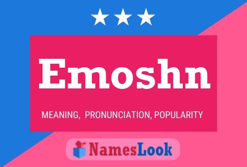 Emoshn Name Poster